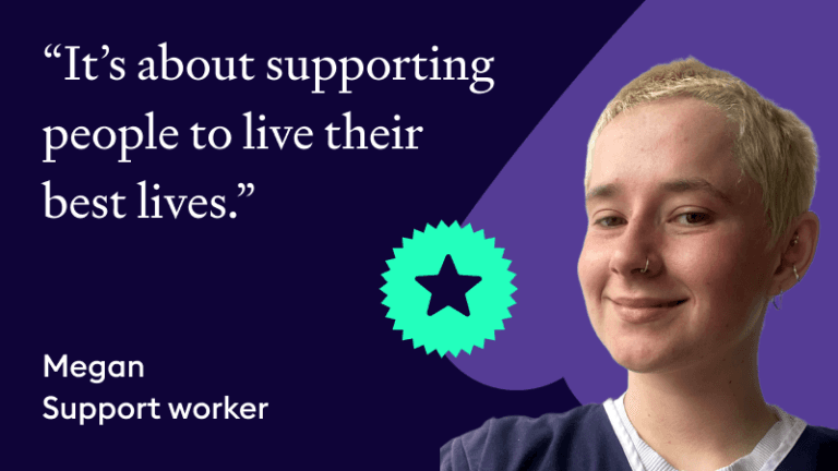 Megan, a Florence Star Award winner and Support Worker, smiling on a purple background with a star icon and the quote "It's about supporting people to live their best lives."