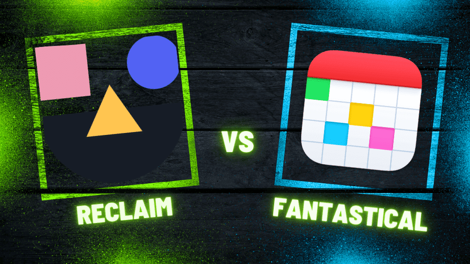 Reclaim Ai Vs Fantastical: Ultimate Showdown for Productivity Tools Reclaim Ai Vs Fantastical: Ultimate Showdown for Productivity Tools