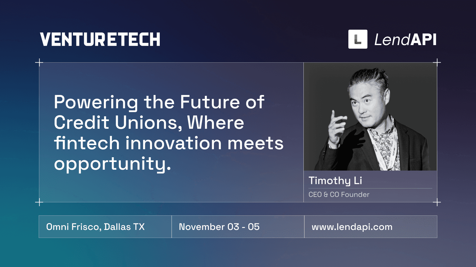 LendAPI Presenting at VentureTech 2025 - Nov 2nd 2025 - Frisco, TX
