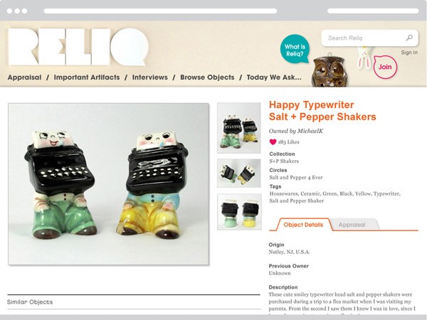 A screenshot of a website displays a product page for "Happy Typewriter Salt + Pepper Shakers." The page includes product images of the shakers, details such as collection, circles, tags, and origin, and a "Join" button. The website's navigation bar shows categories like "Appraisal," "Important Artifacts," "Interviews," and "Browse Objects." The page title is "RELIQ," and a search bar is visible at the top.