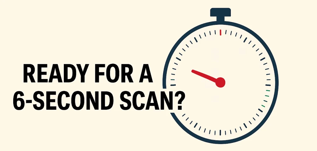 Stopwatch graphic with text “Ready for a 6-second scan?” on beige background.