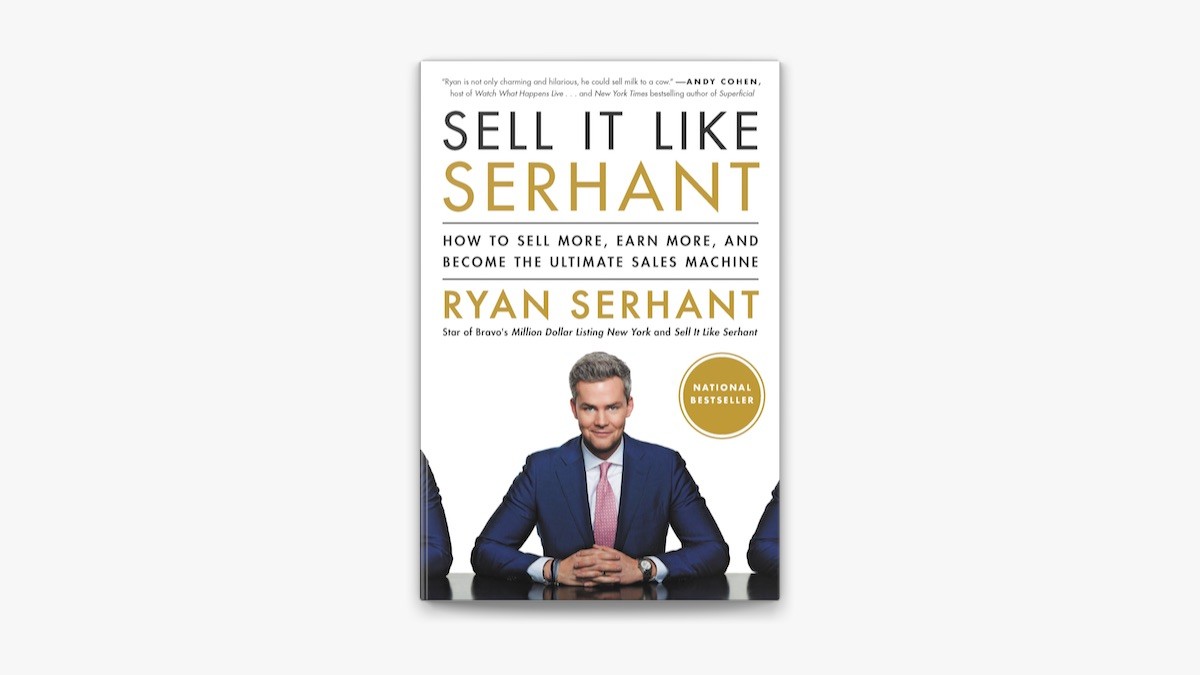 Sell It Like Serhant by Ryan Serhant