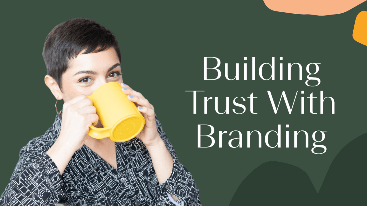 building trust with branding