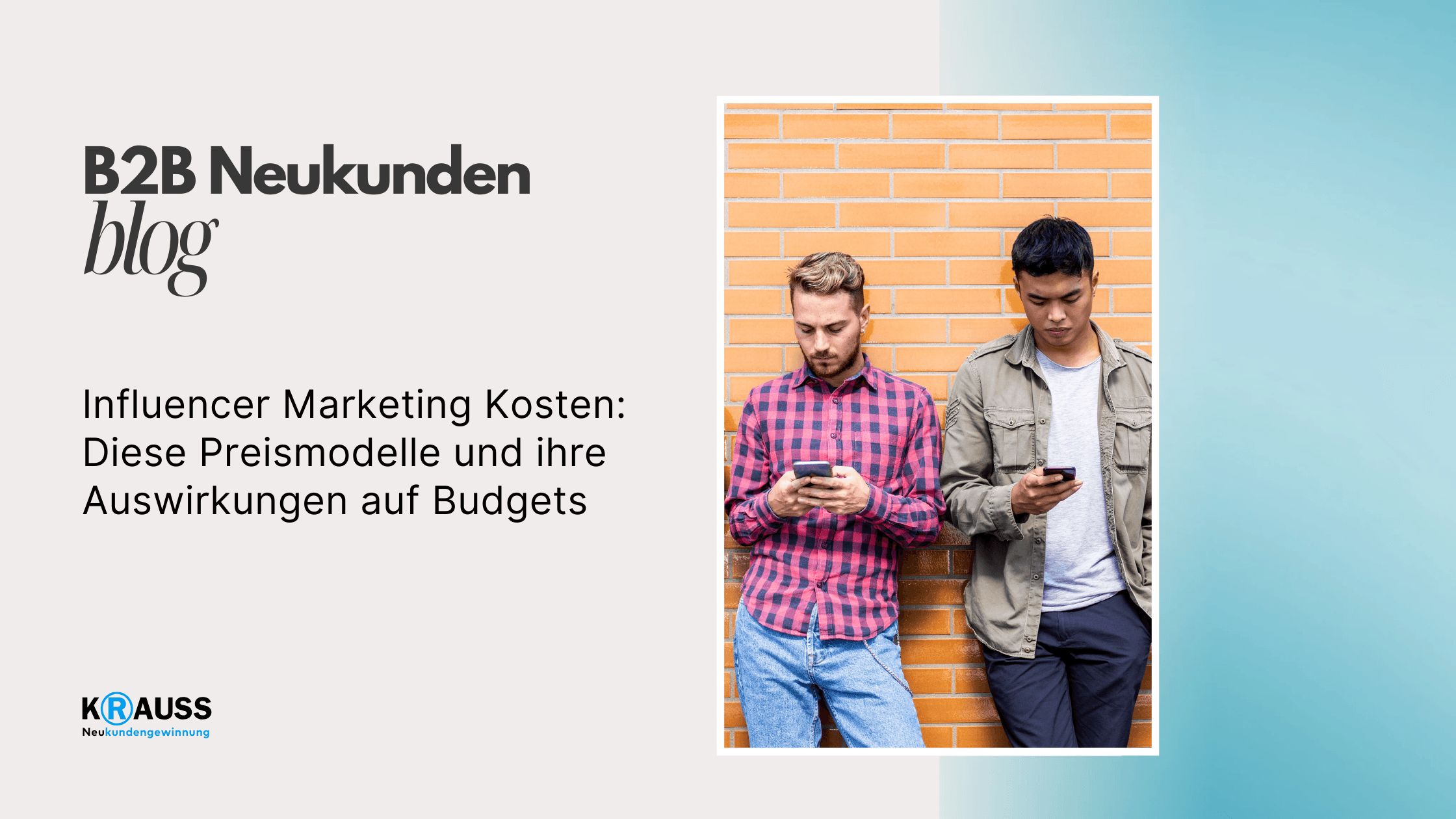 Influencer Marketing Kosten: Diese Preismodelle und ihre Auswirkungen auf Budgets