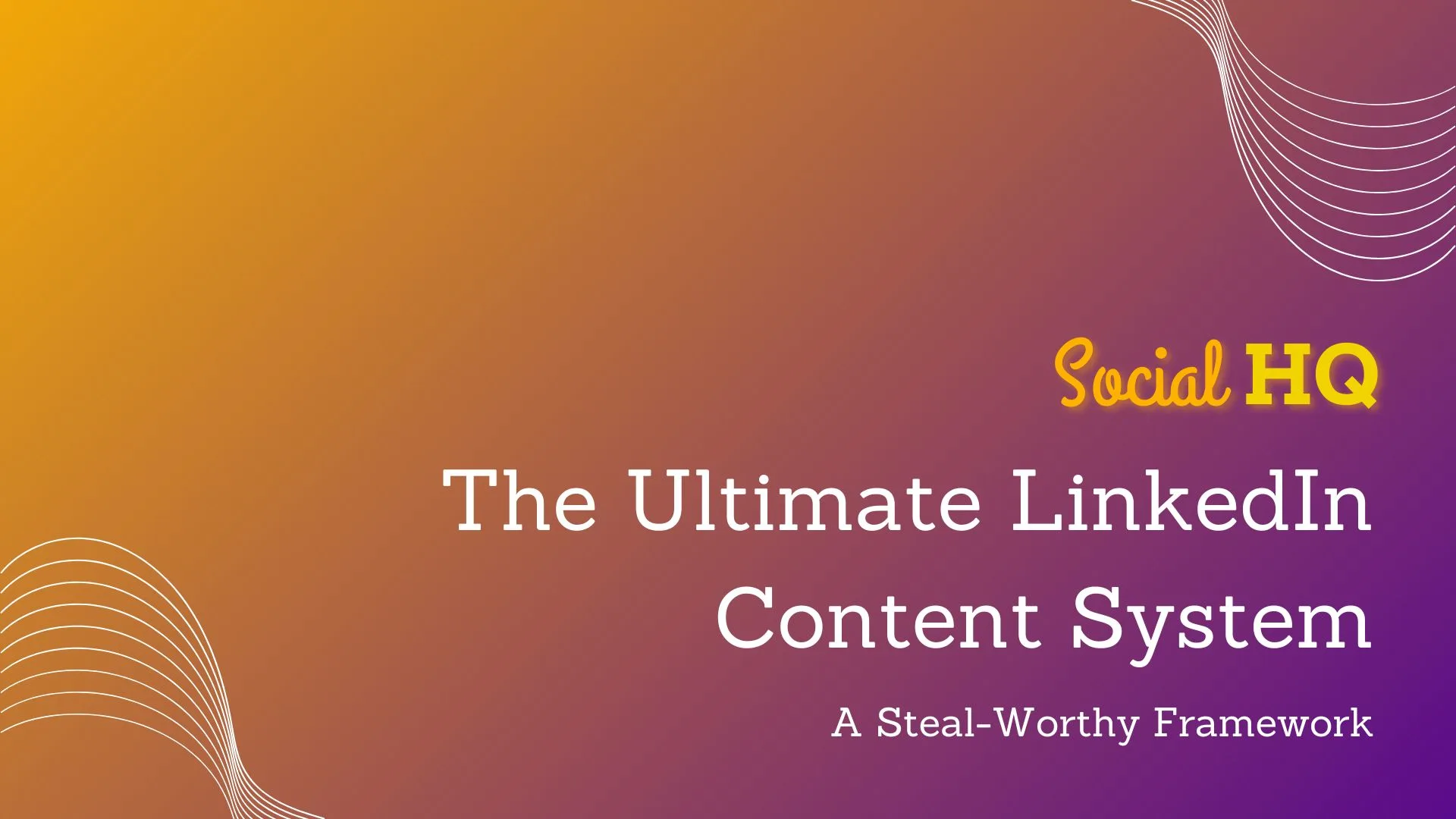 Blog Featured Image- LinkedIn Content System Framework