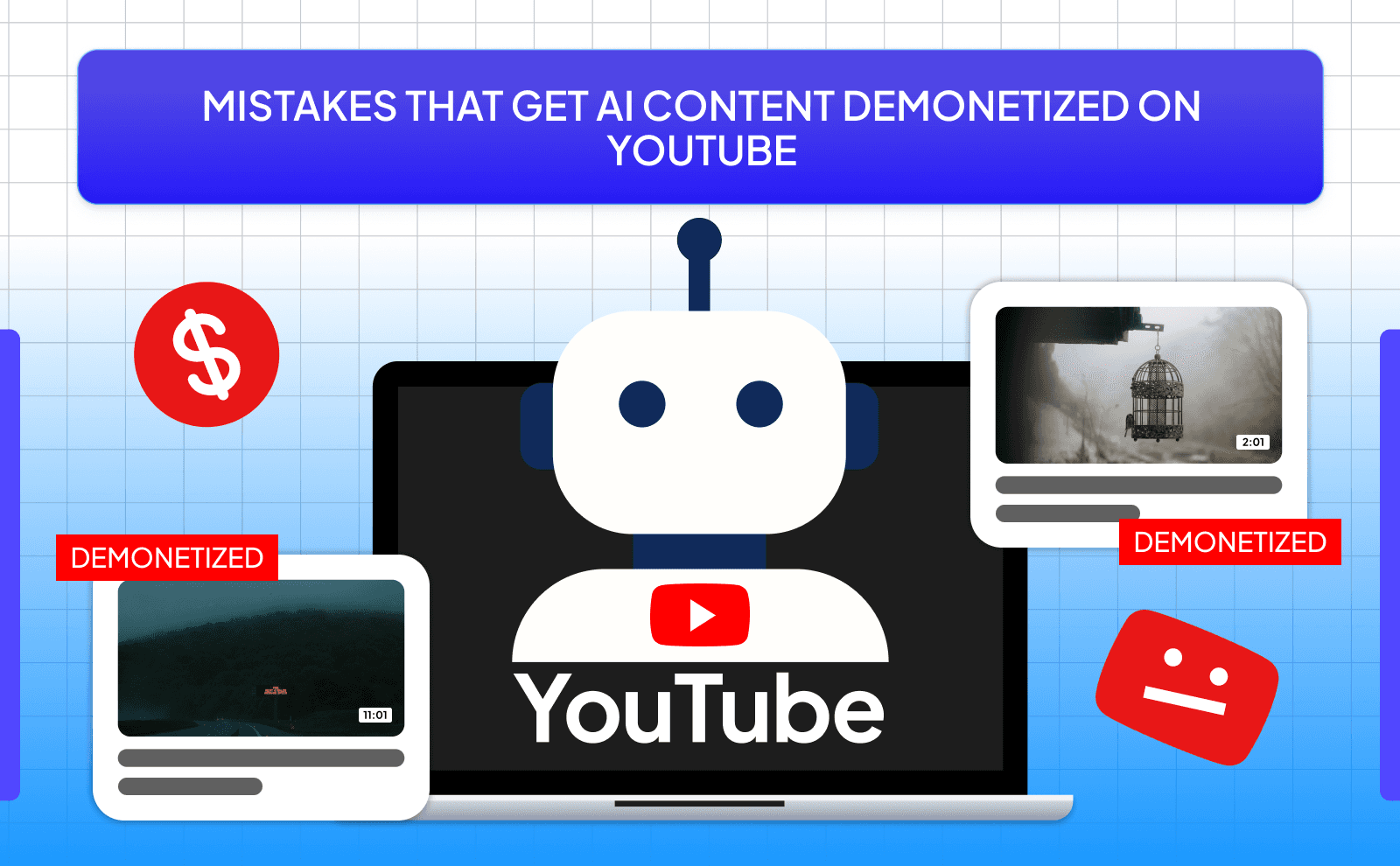 Mistakes that get AI content demonetized on Youtube