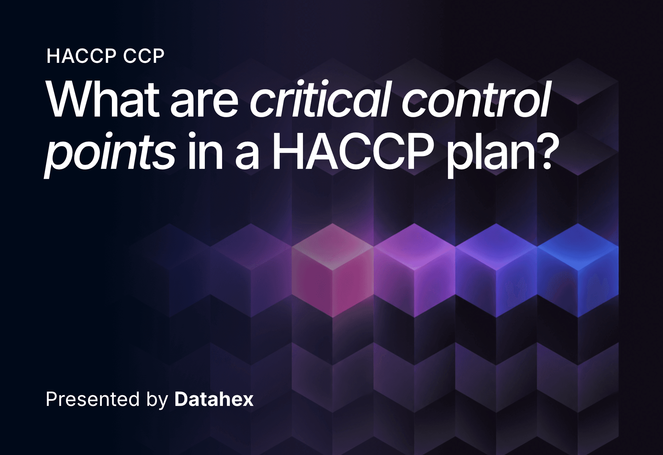 HACCP CCP: what are critical control points in a HACCP plan