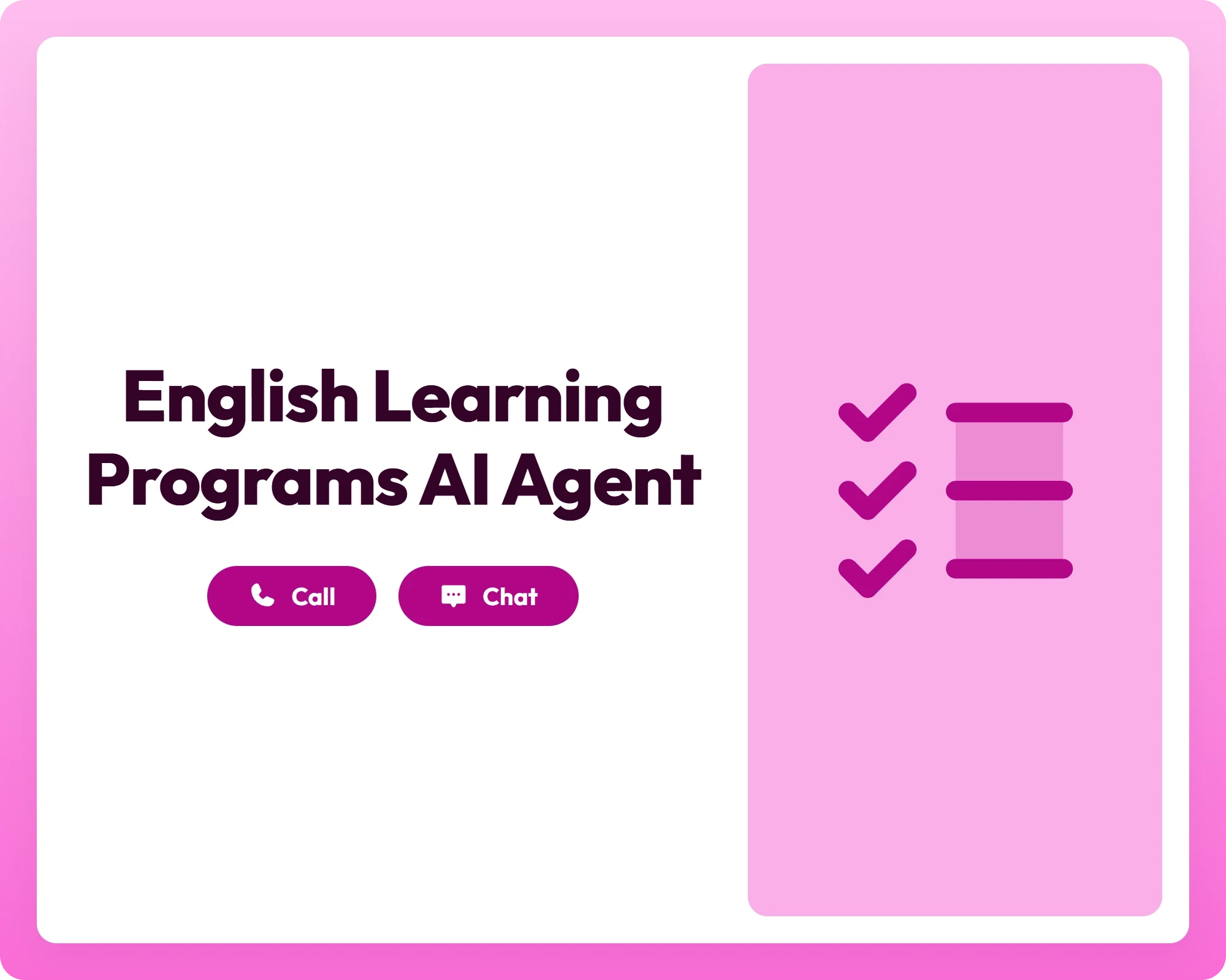 english learning programs ai agent supporting call and chat with a checklist icon panel