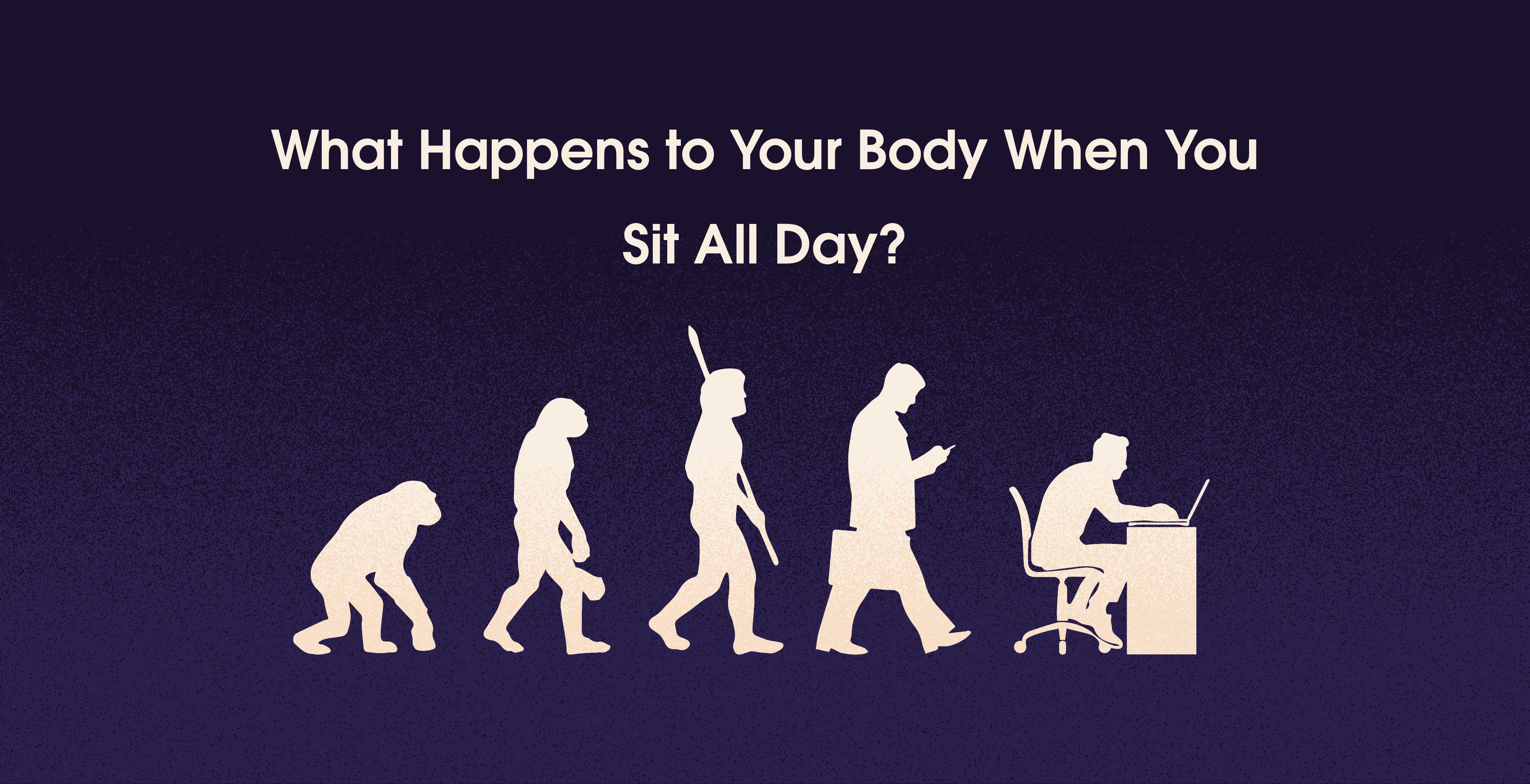 effects of sitting all day on your body