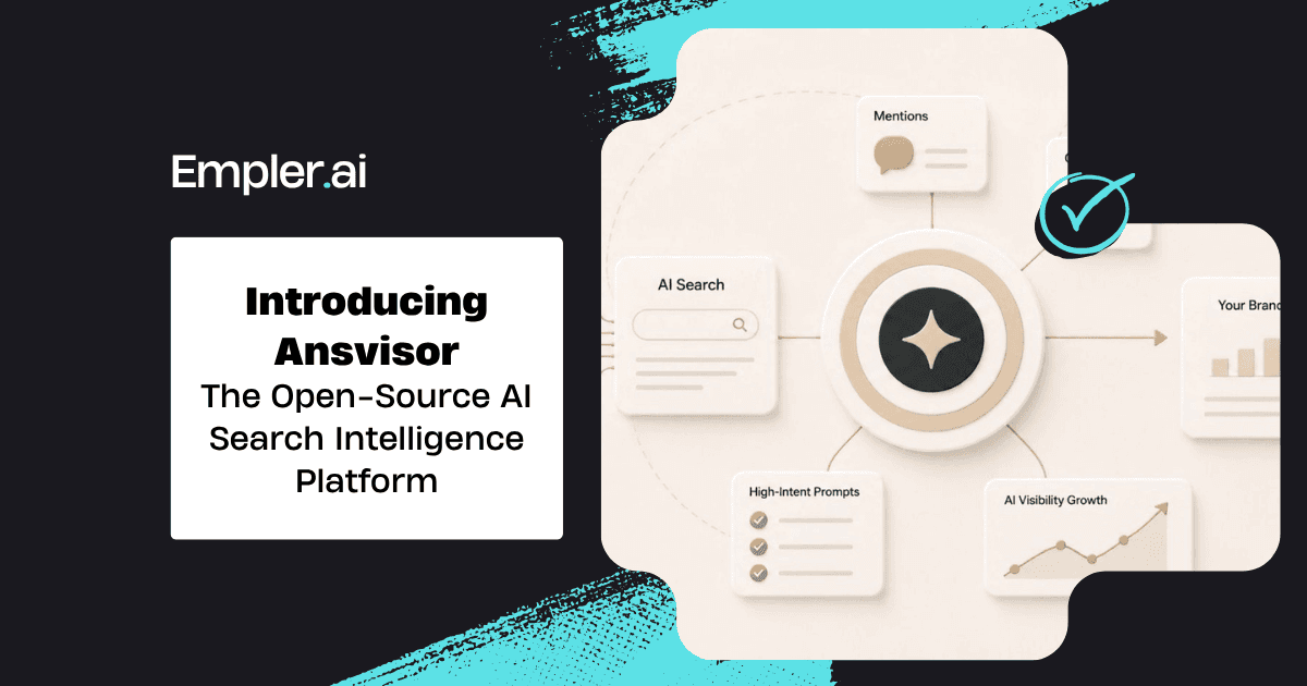 Introducing Ansvisor, an open-source AI Search Intelligence Platform by Empler AI