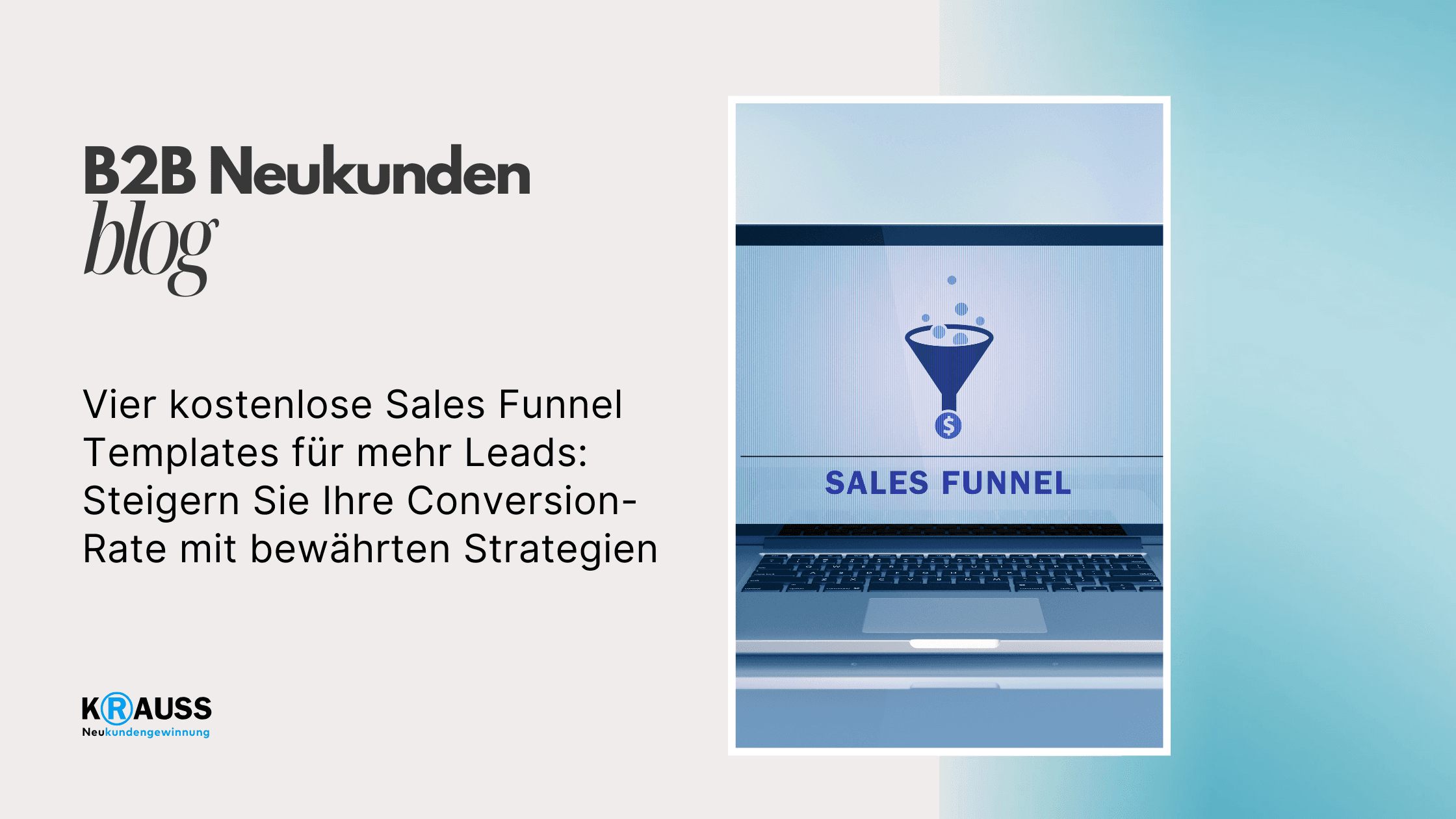 Vier kostenlose Sales Funnel Templates für mehr Leads: Steigern Sie Ihre Conversion-Rate mit bewährten Strategien