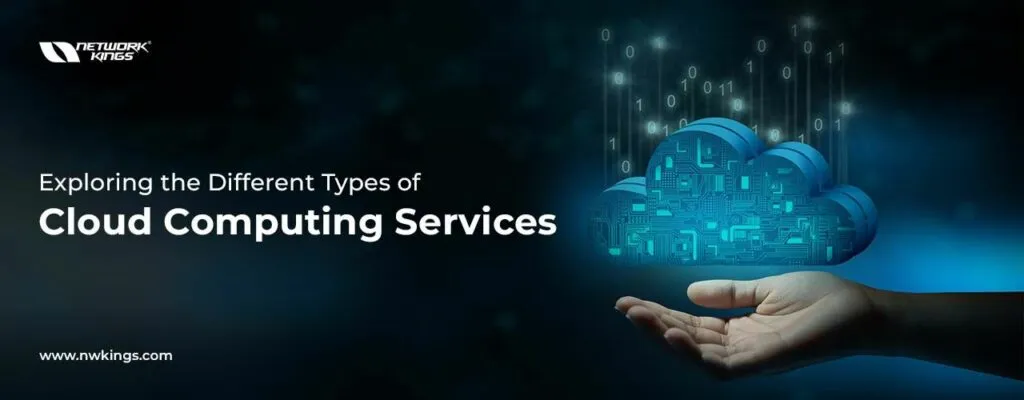 Different Types of Cloud Computing - A Detailed Guide