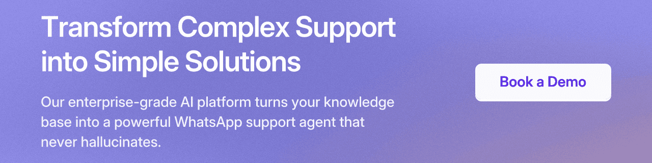 Transform Complex Support into Simple Solutions. Our enterprise-grade AI platform turns your knowledge base into a powerful WhatsApp support agent that never hallucinates.