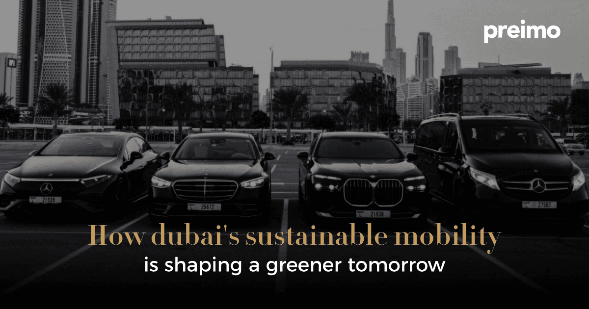 How Dubai's Sustainable Mobility Is Shaping A Greener Tomorrow