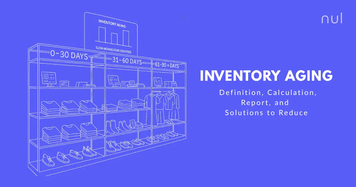 What’s Inventory Aging? Formula, Report, and Best Practices