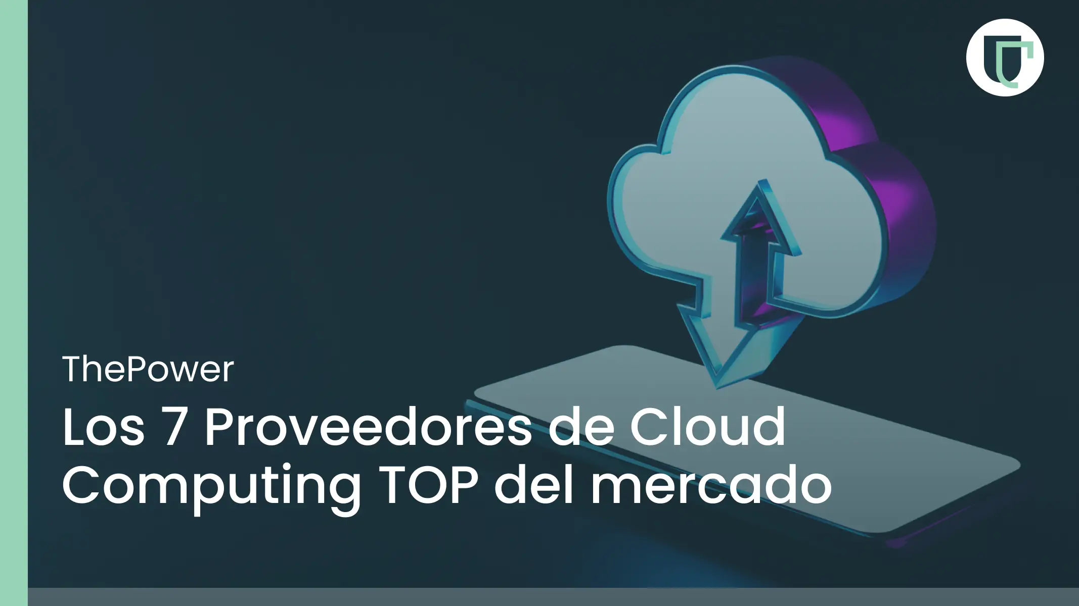 Los 7 Proveedores de Cloud Computing TOP del mercado