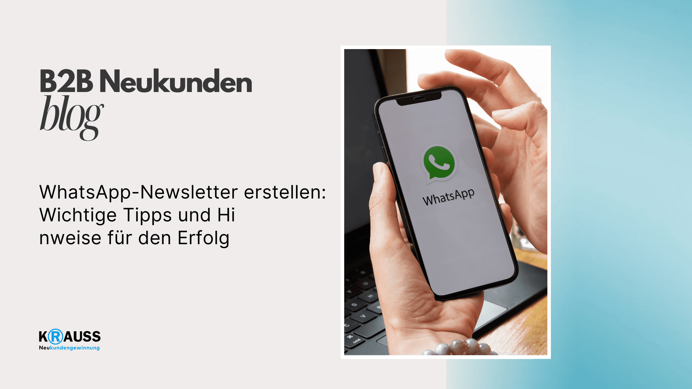 WhatsApp-Newsletter erstellen: Wichtige Tipps und Hinweise für den Erfolg