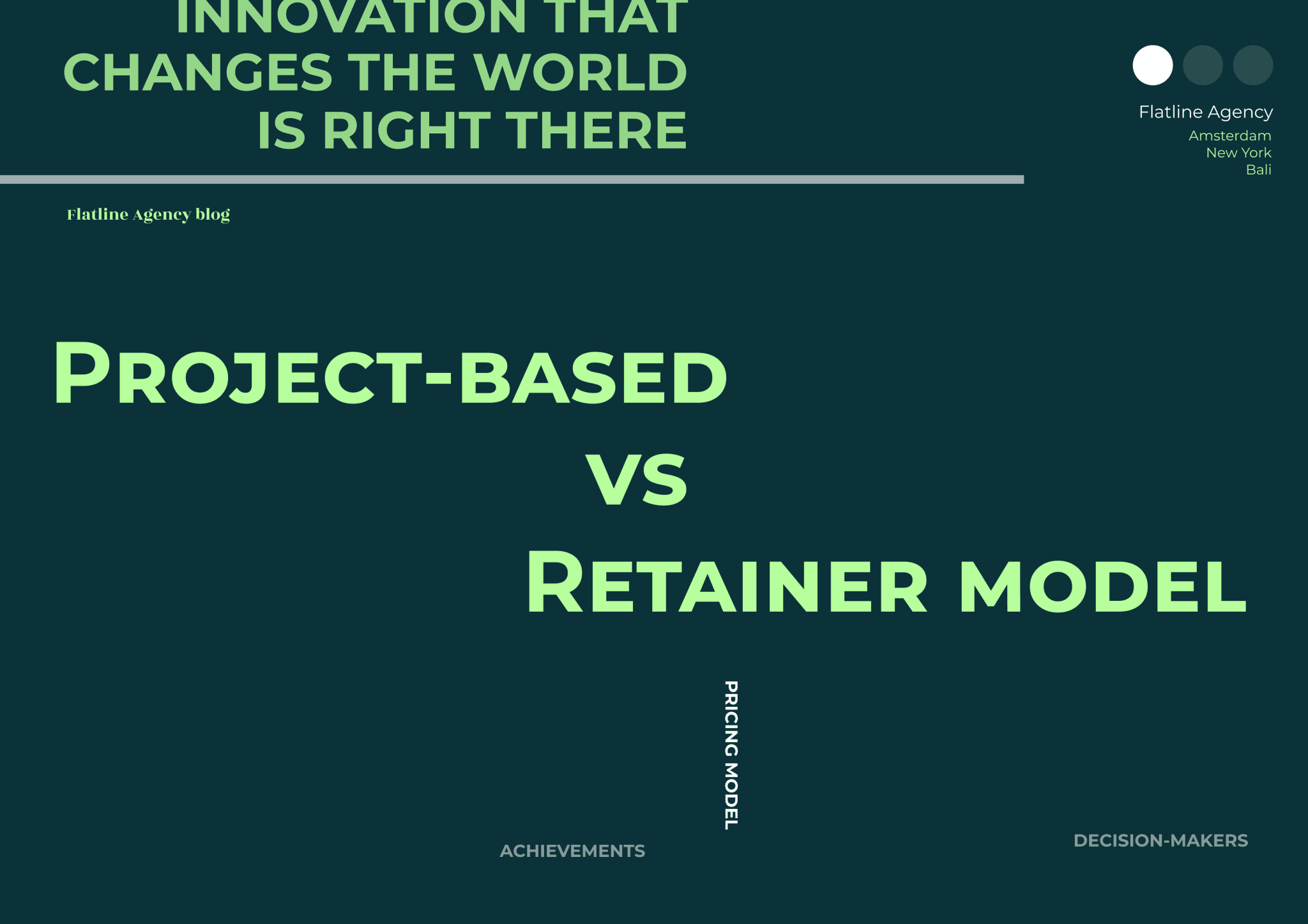Blogcover van Flatline Agency met de titel 'Project-based vs Retainer model' op donkergroen