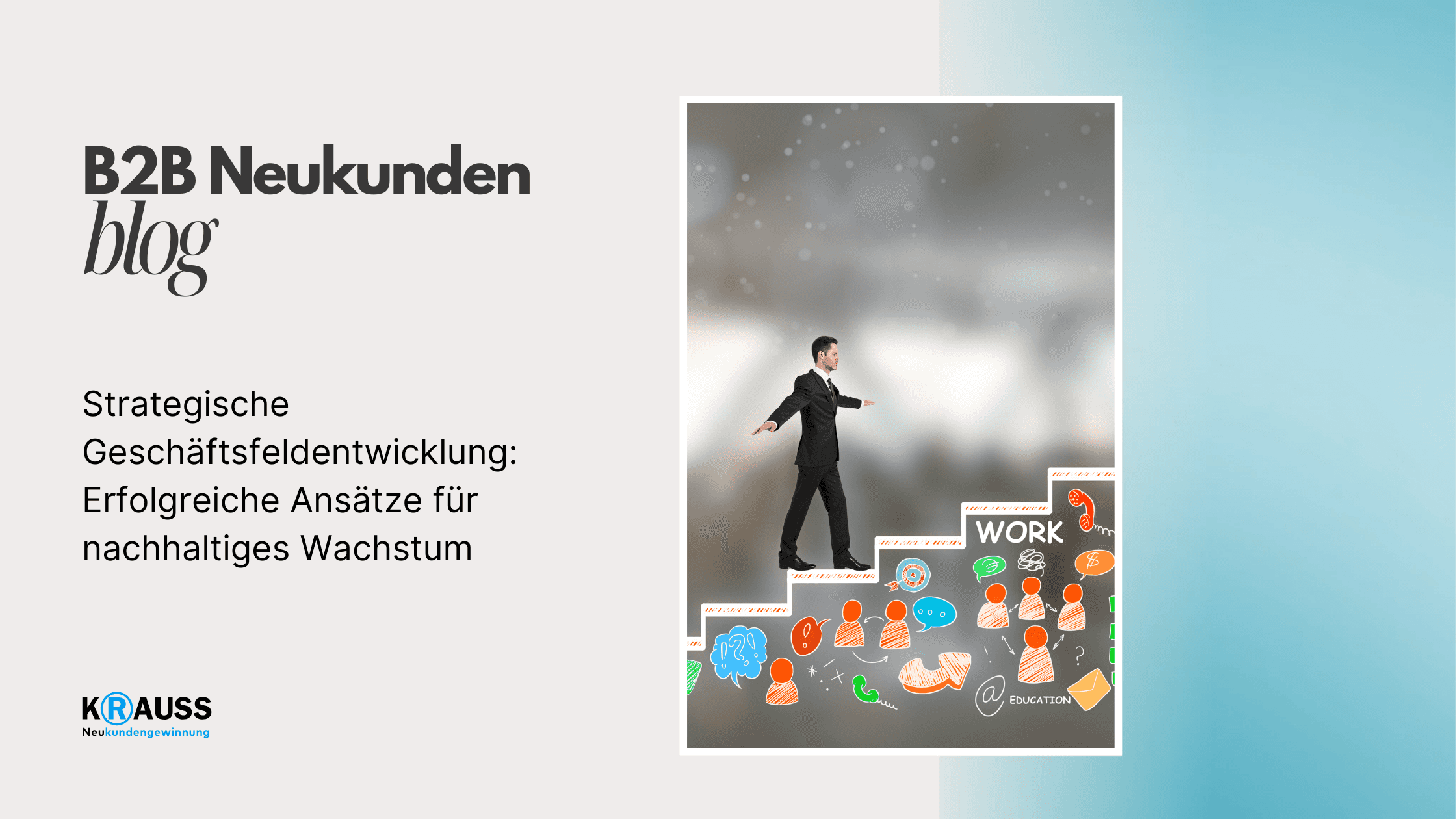 Strategische Geschäftsfeldentwicklung: Erfolgreiche Ansätze für nachhaltiges Wachstum