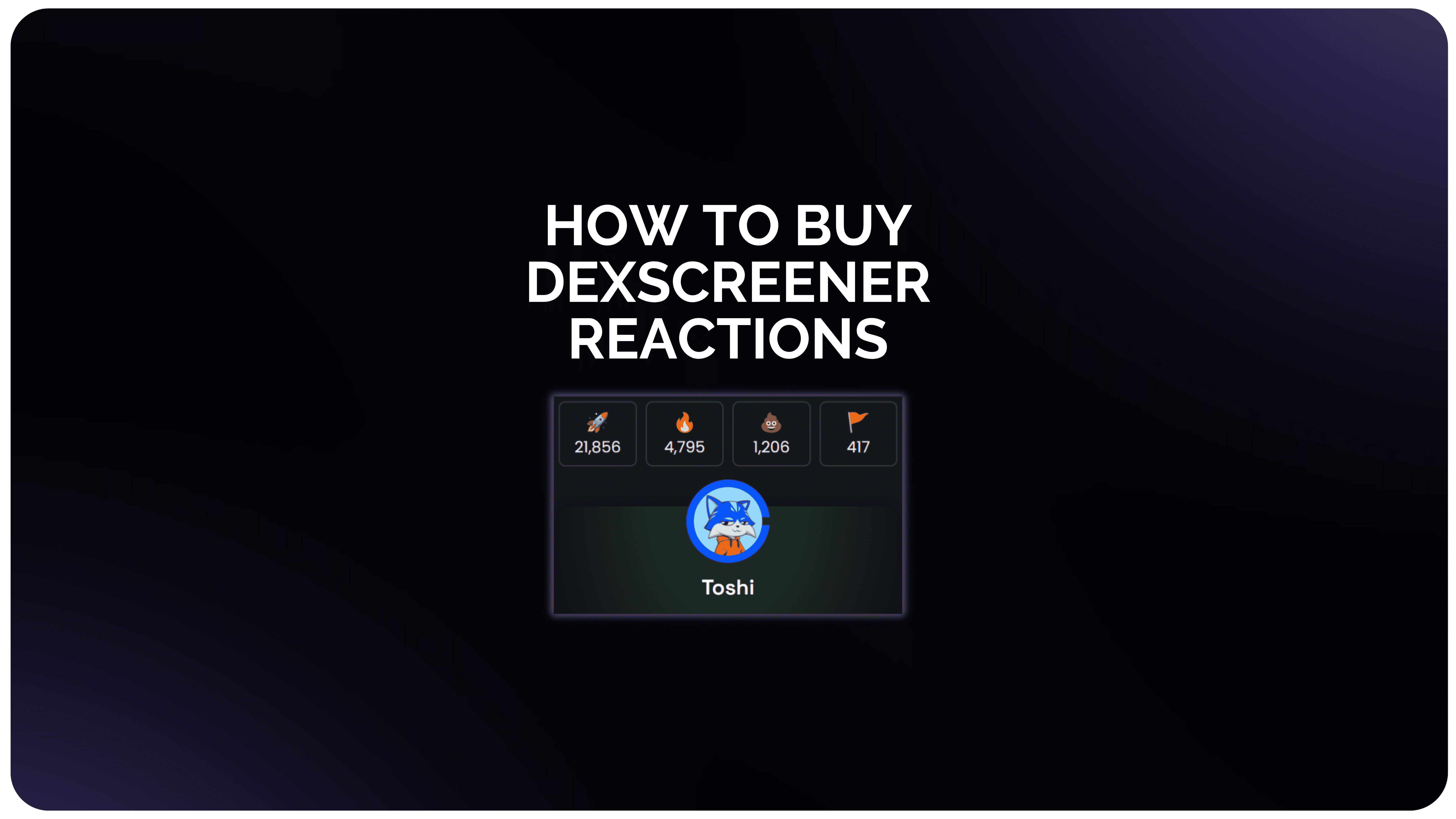 how to buy dexscreener reactions