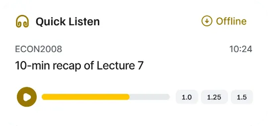 Quick Listen widget: ECON2008, a 10-minute audio recap of Lecture 7. Audio player at 1.0 speed.