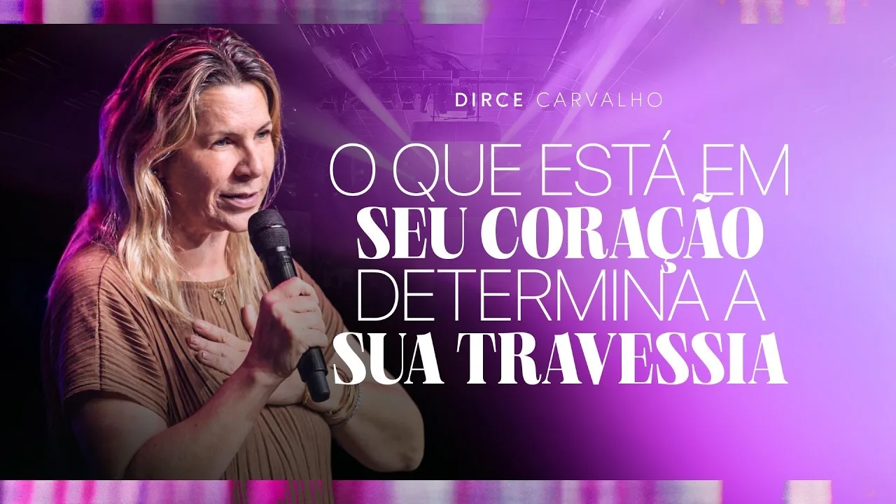 O que está em seu coração determina sua travessia