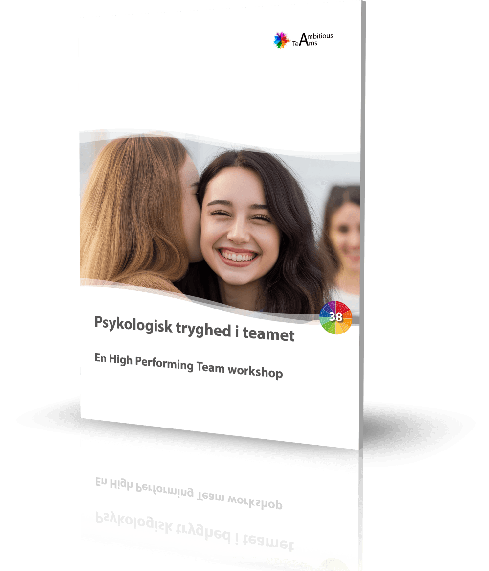 Workshopbogen Psykologisk tryghed - en high performing team workshop.