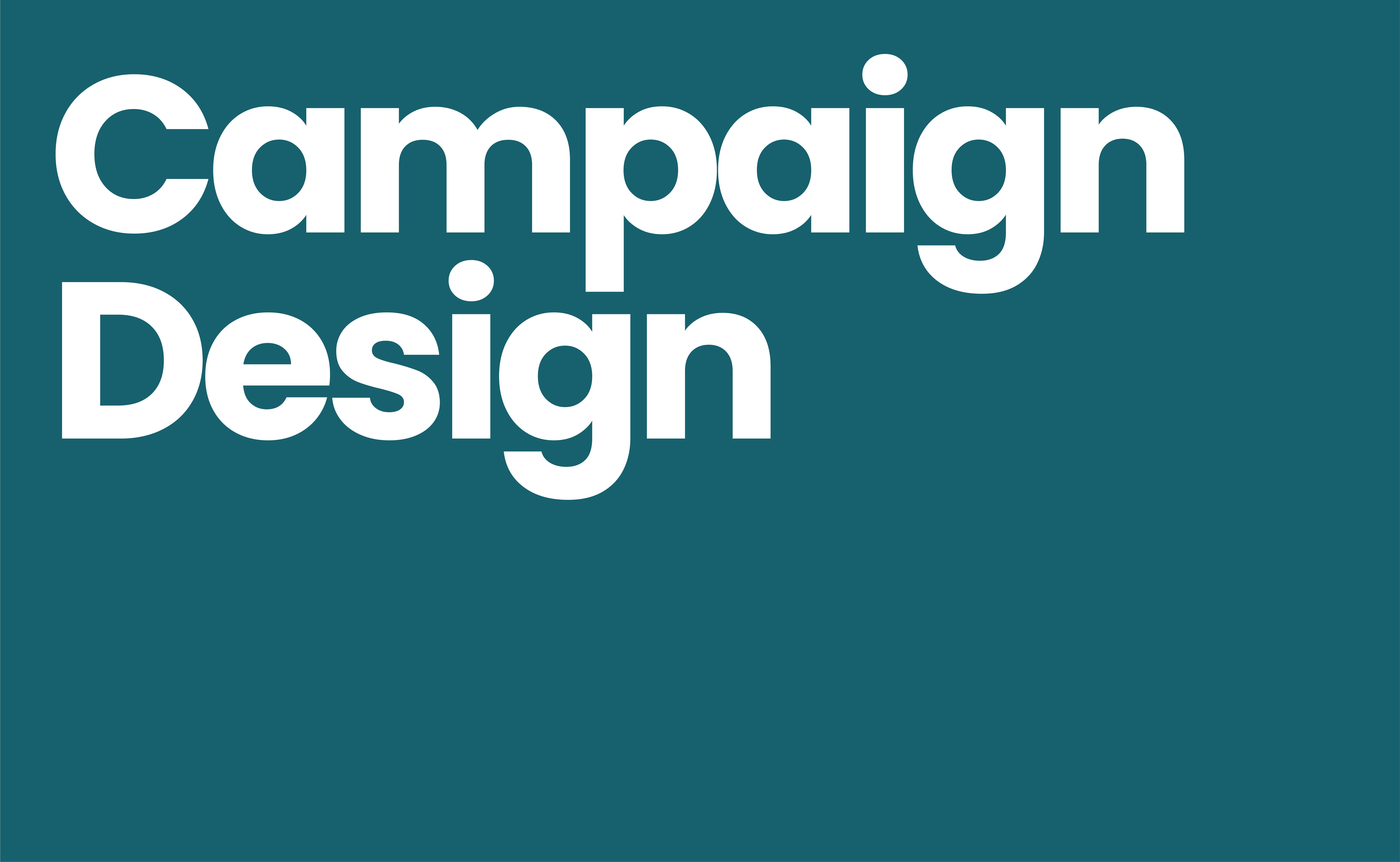 Campaign Design