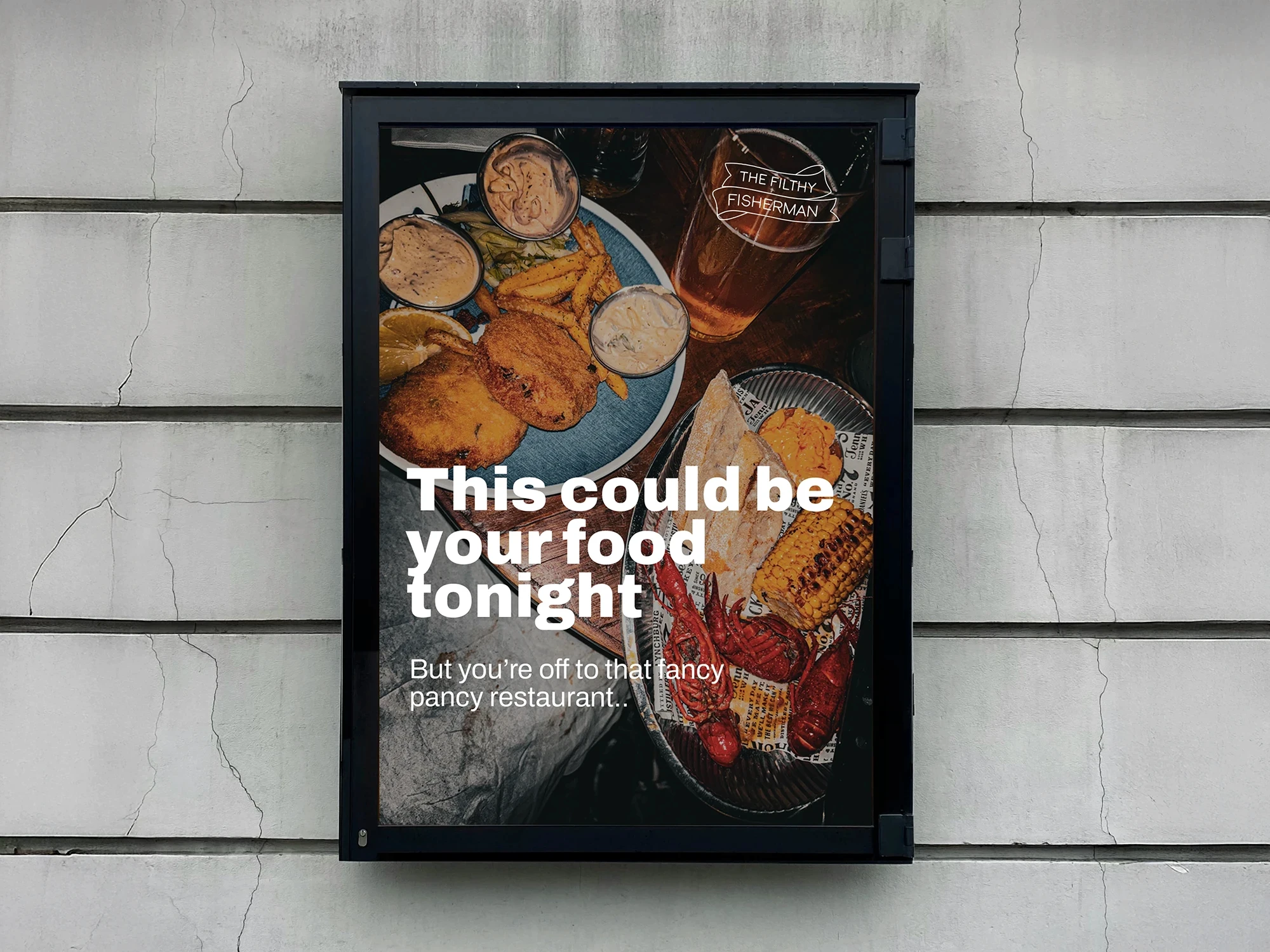 En utomhusaffisch med ett roligt budskap från The Filthy Fisherman