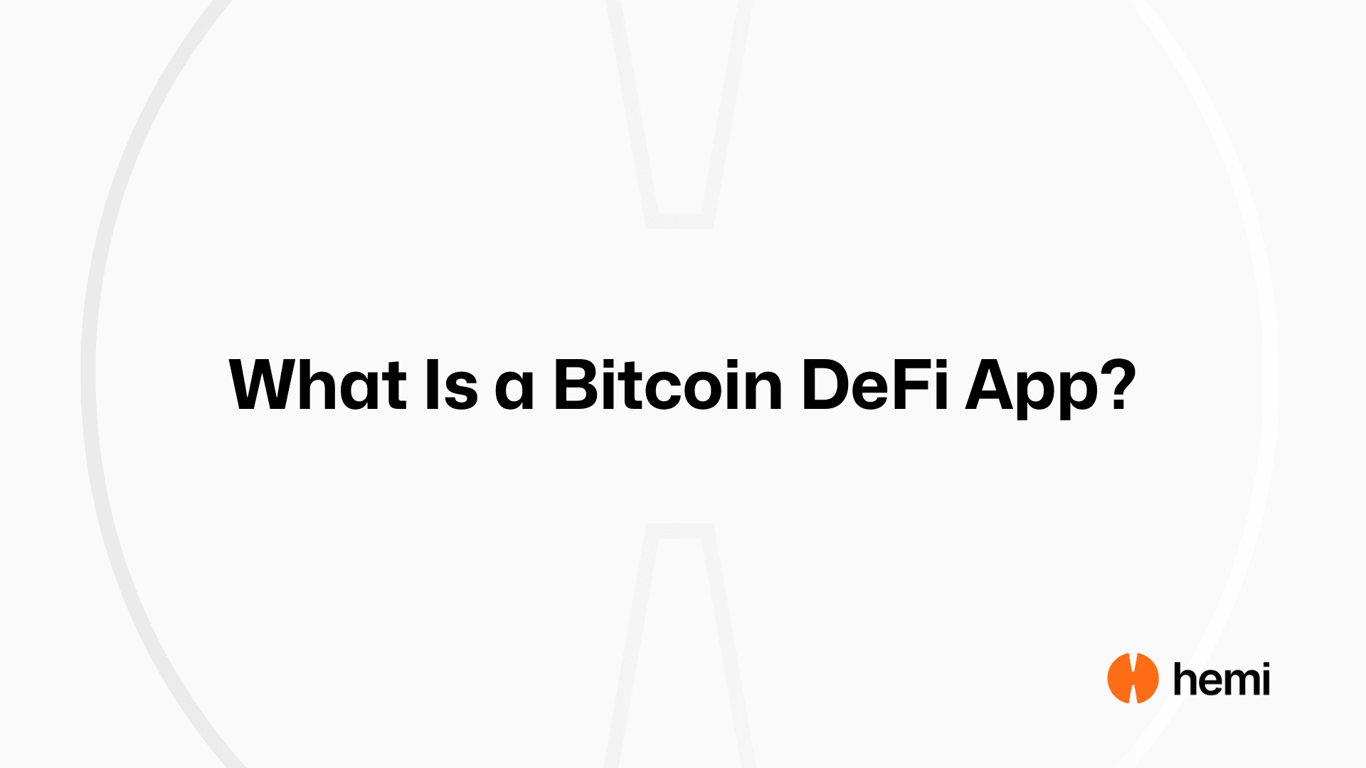 What Is a Bitcoin DeFi App? - Hemi