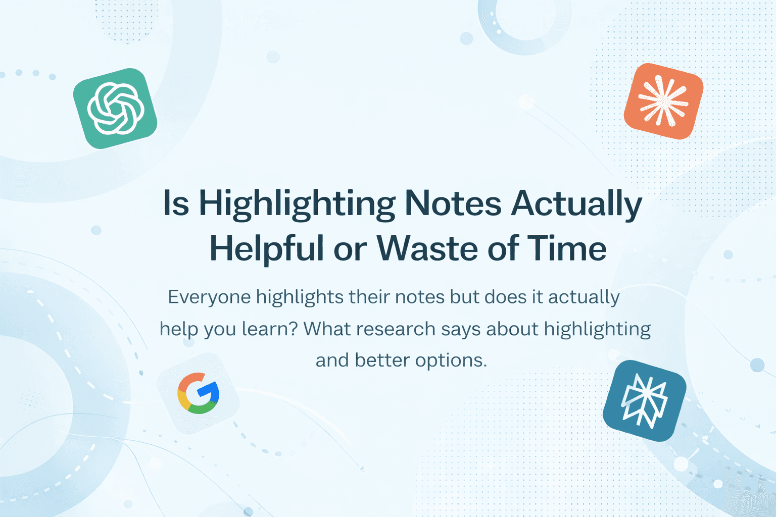 Study notes with highlighted text and a question asking whether highlighting actually helps learning.