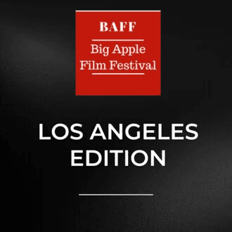 Big Apple Film Festival and Screenplay Competition (LOS ANGELES EDITION)