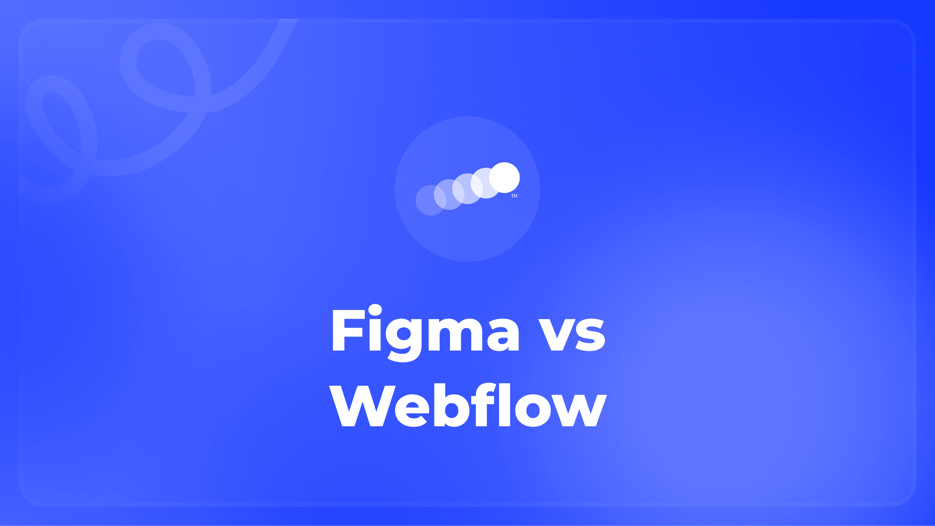 Figma vs Webflow: Best Landing Page Platform for AI Startups Featured