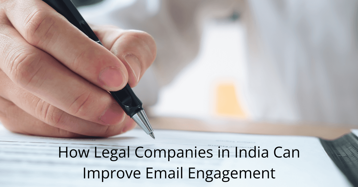 How Legal Companies in India Can Improve Email Engagement