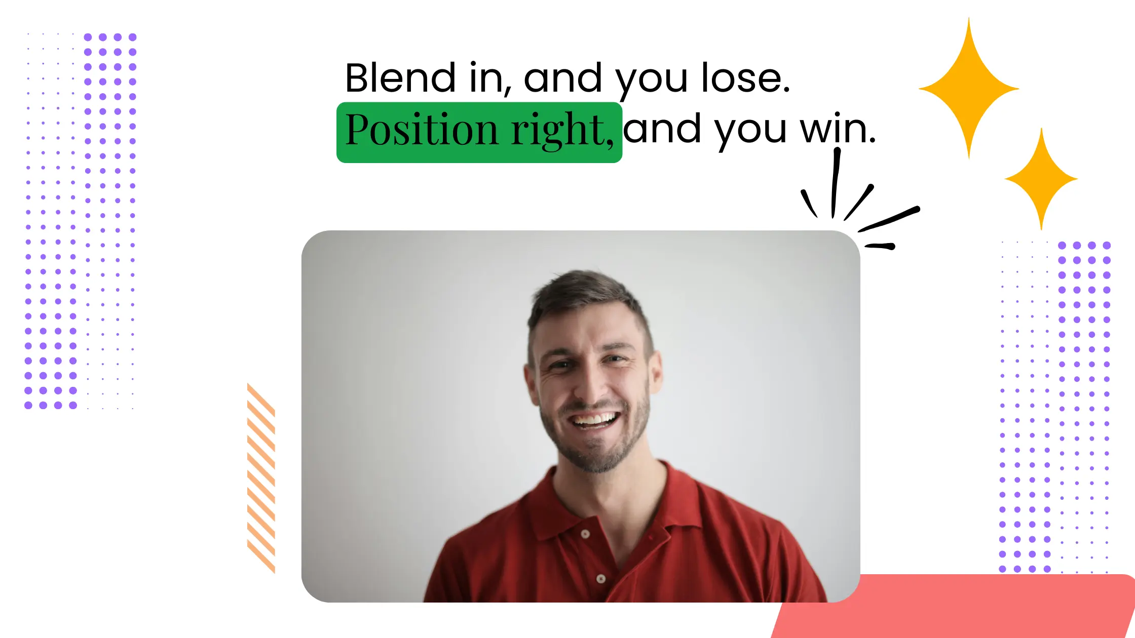 Smiling coach portrait on a clean background with graphic accents and text about positioning clearly instead of blending in.
