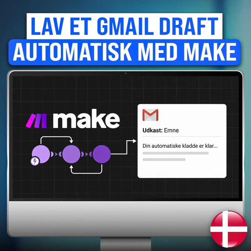 Hvordan Man Genererer et Gmail Udkast Automatisk (Dansk Make.com guide)