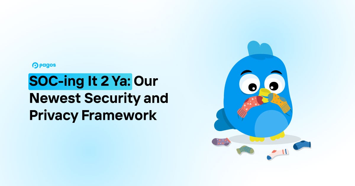 SOC-ing It 2 Ya: Our Newest Security and Privacy Framework | Pagos Blog
