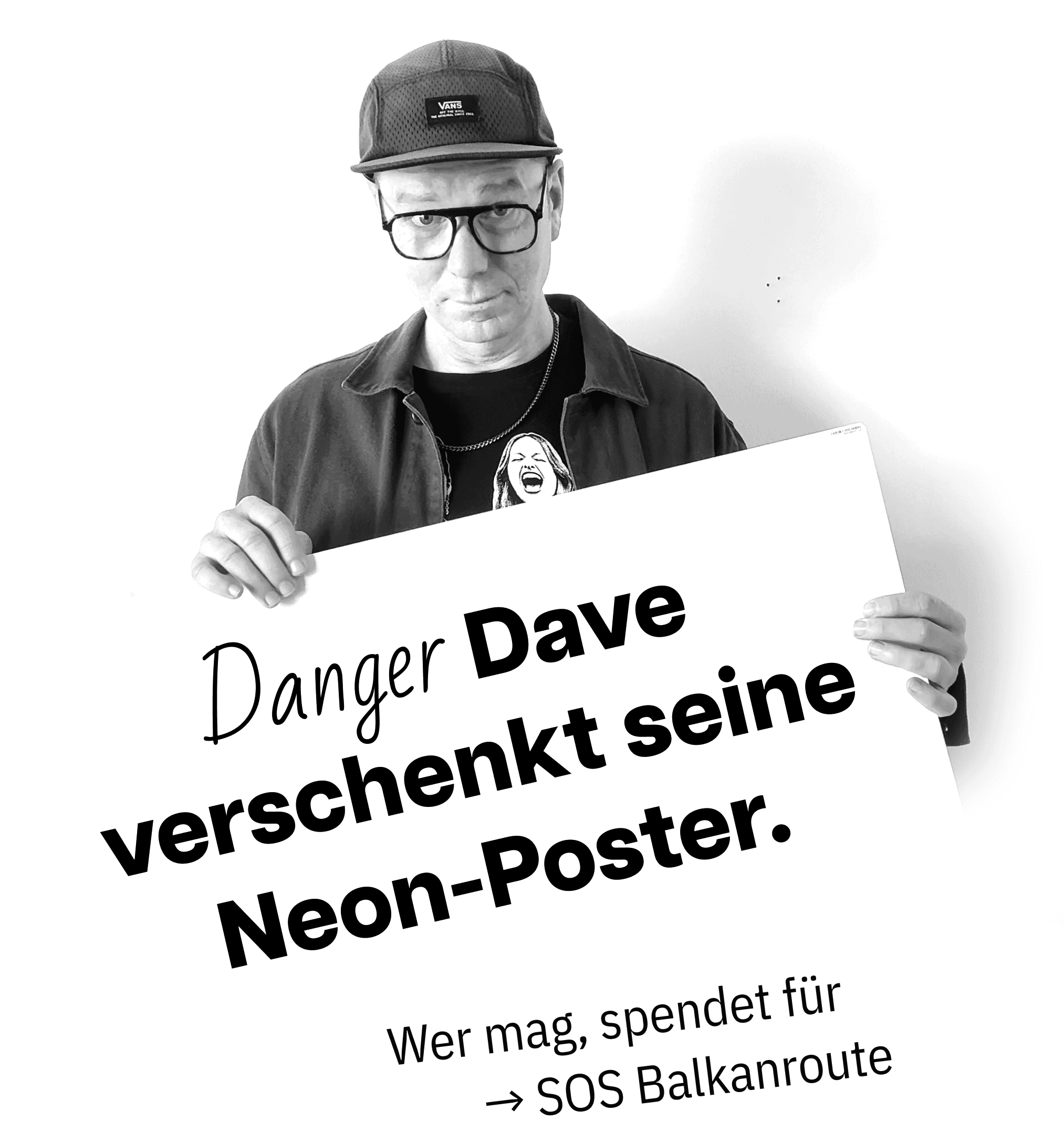 Danger Dave verschenkt seine Neon-Poster