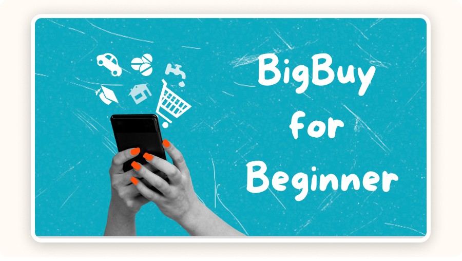 “BigBuy for beginner” note