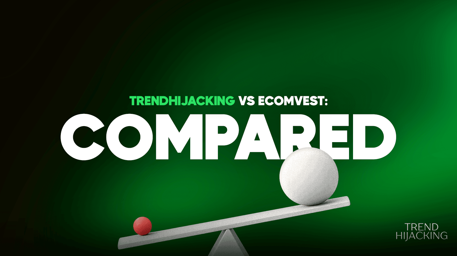 TrendHijacking Vs Ecomvest: best ecommerce investment platform