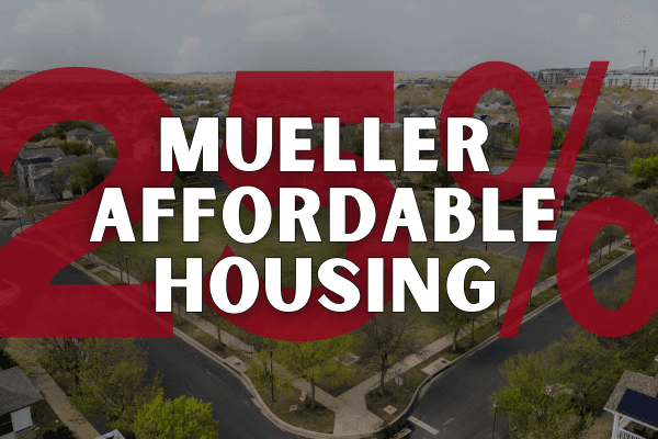 In Mueller, 25% of Housing Stays Permanently Affordable By Design Blog Cover