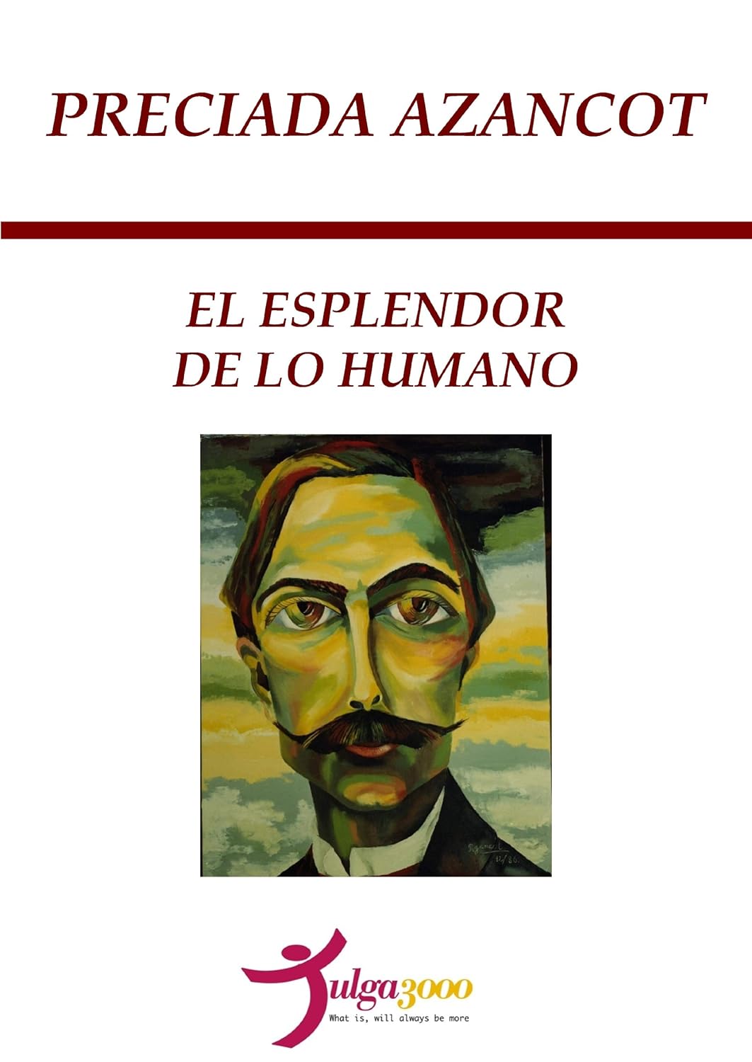 El esplendor de lo humano - Preciada Azancot