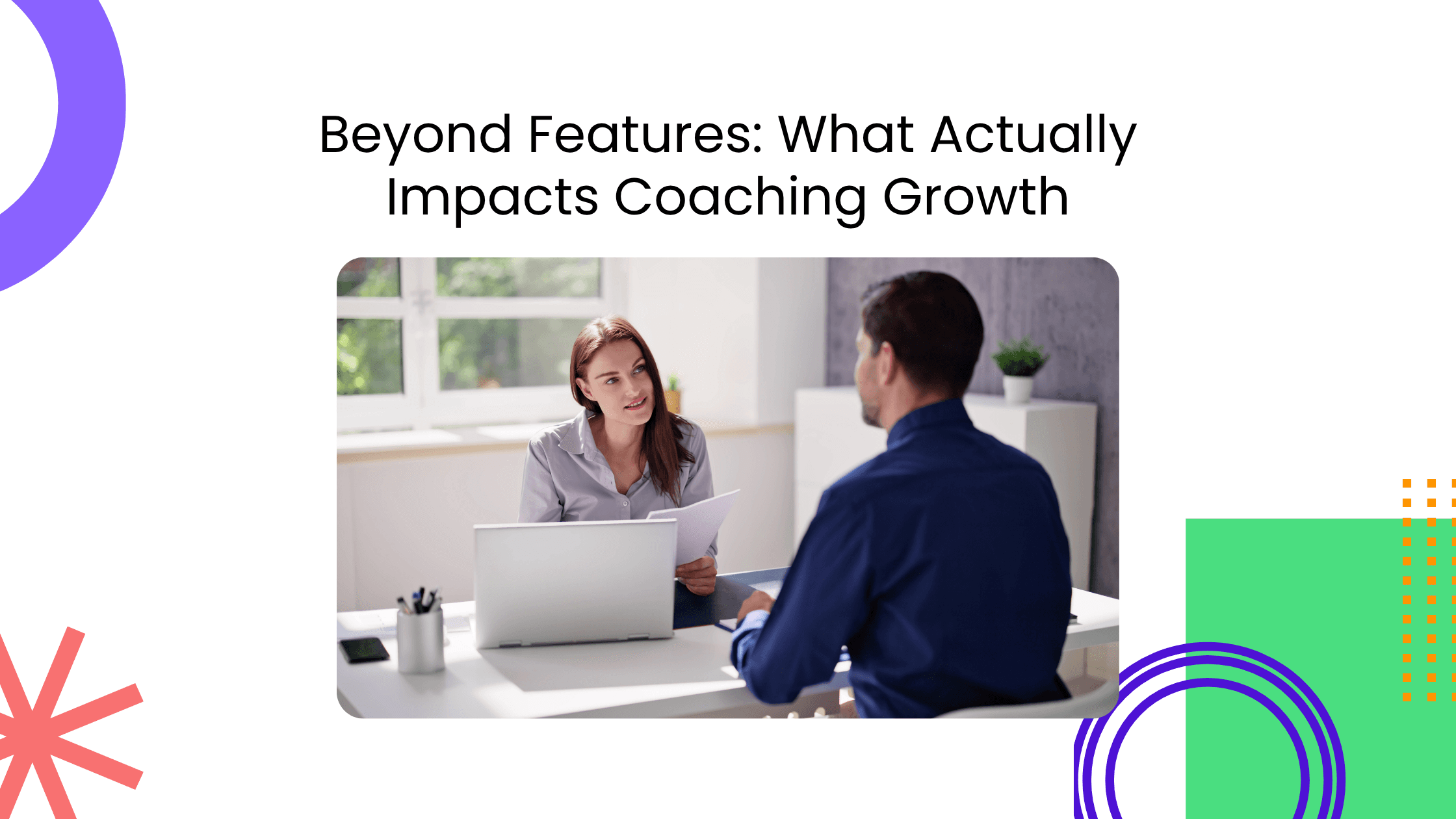 Coaching session meeting beside text about features that actually drive coaching business growth online.