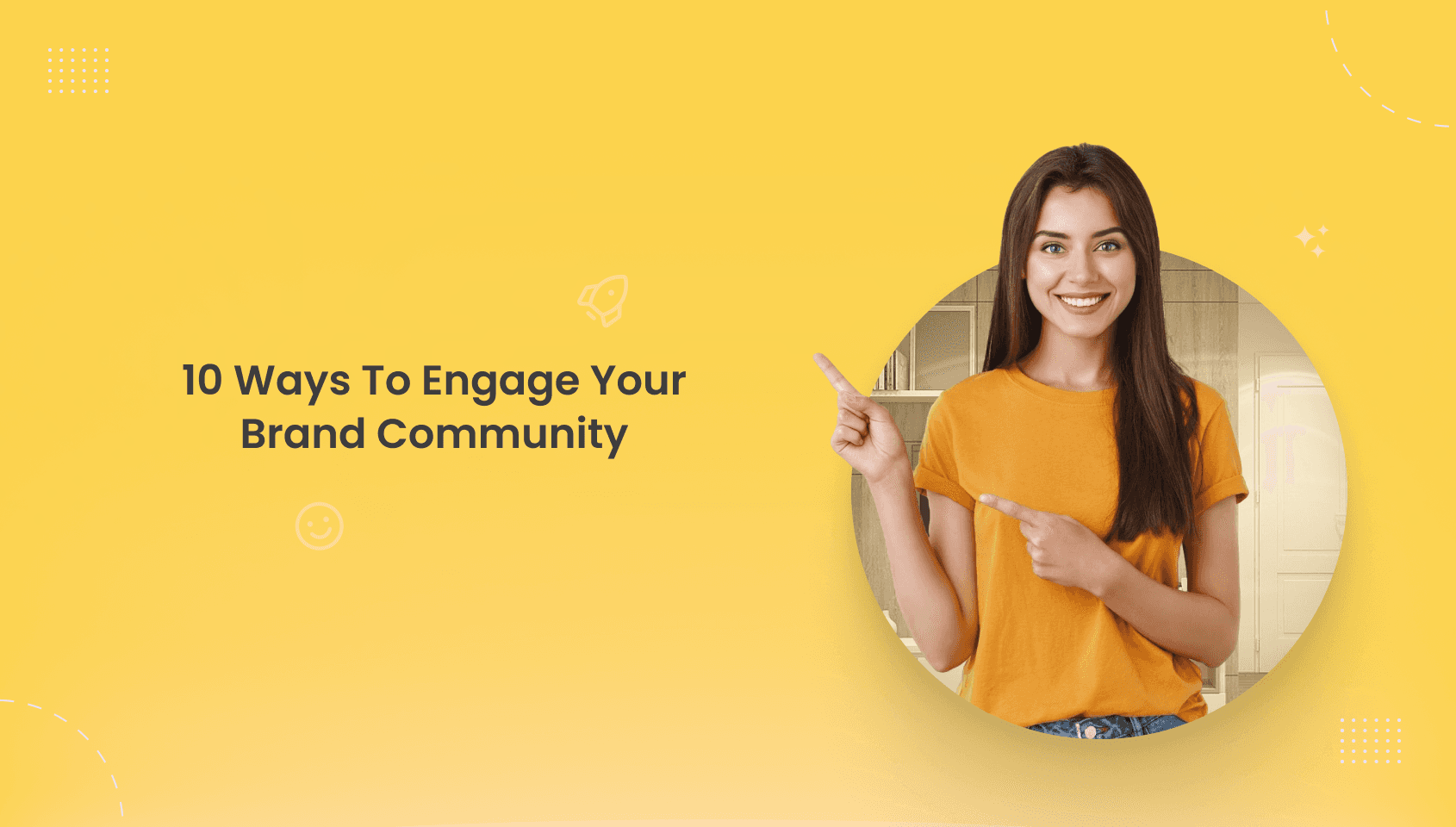 10 Ways to Engage Your Brand Community.