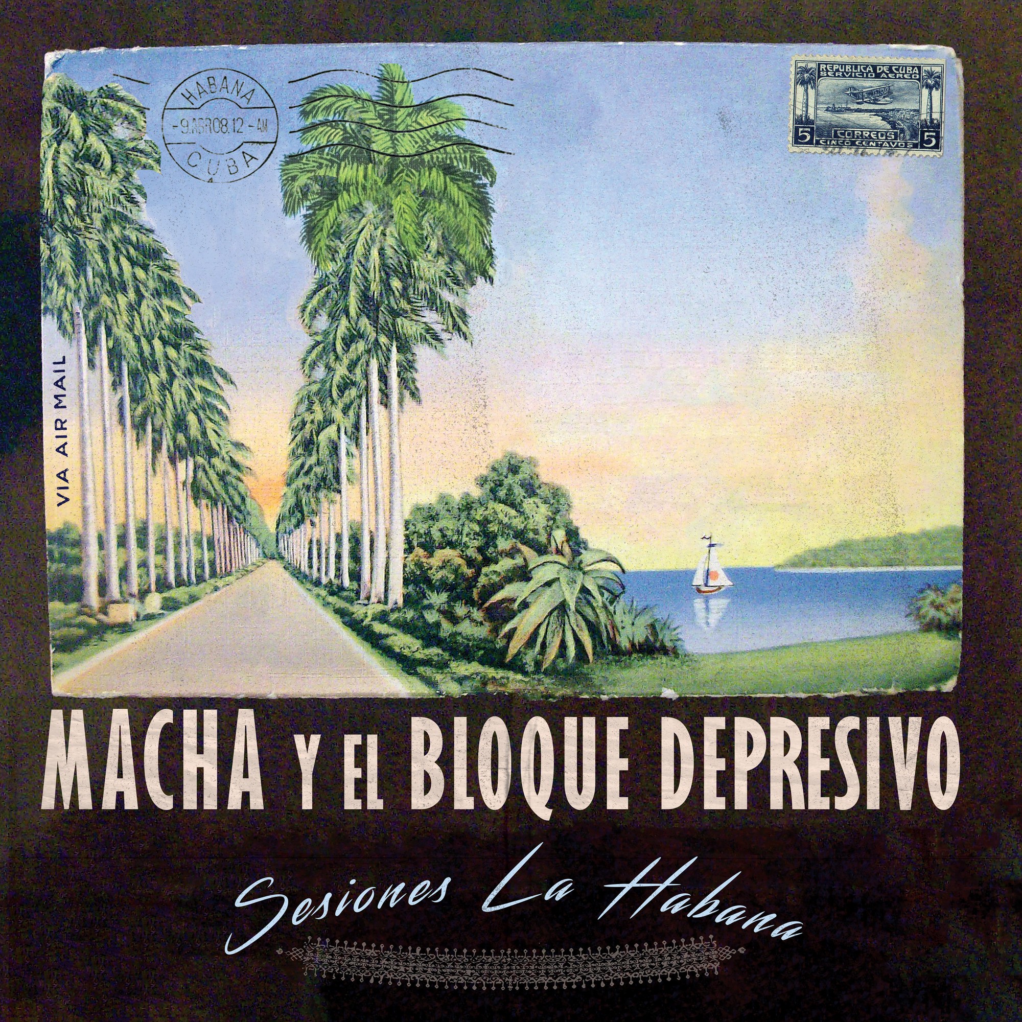  Macha y el Bloque Depresivo – Sesiones La Habana