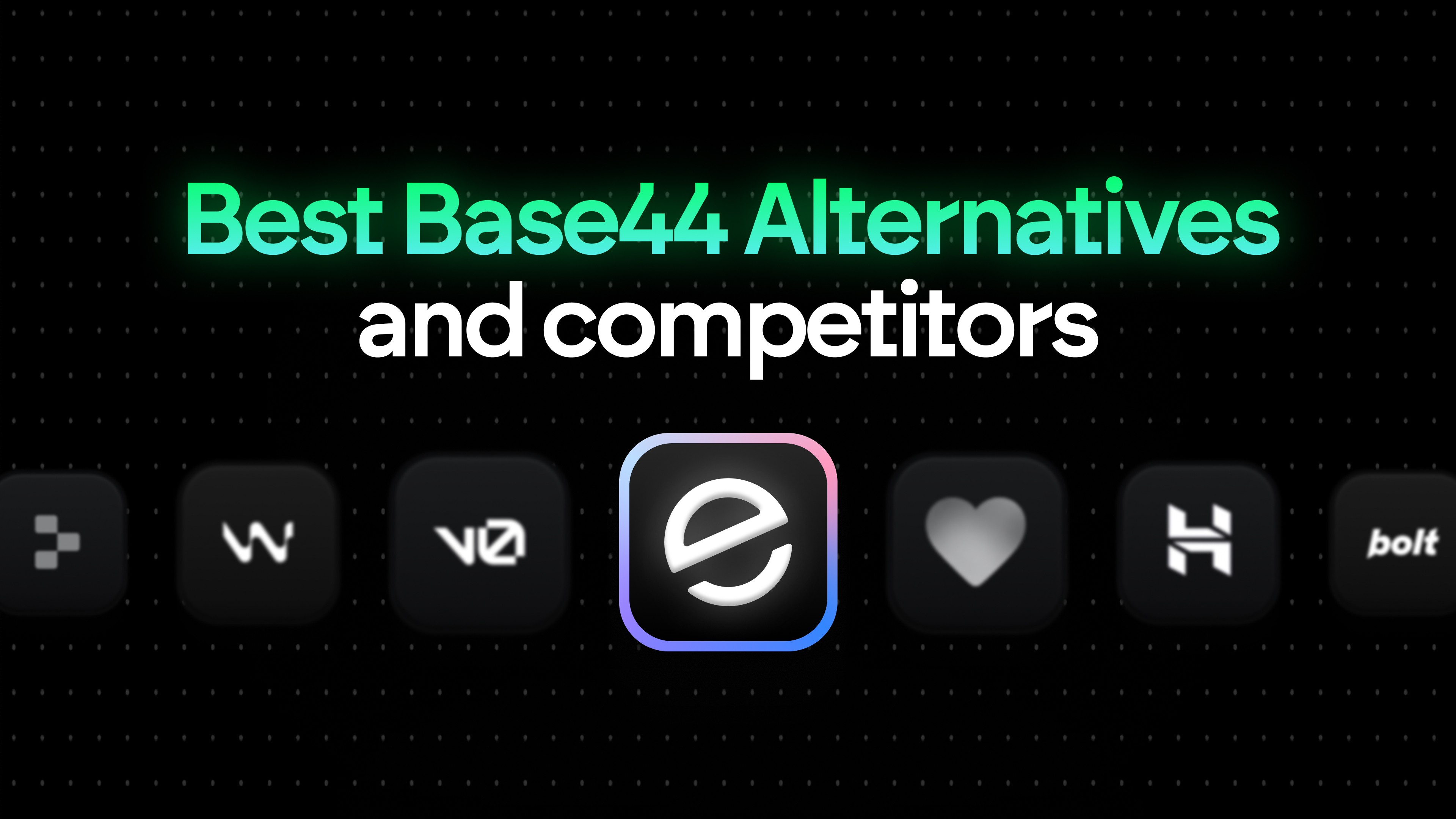 Best Base44 Alternatives and Competitors