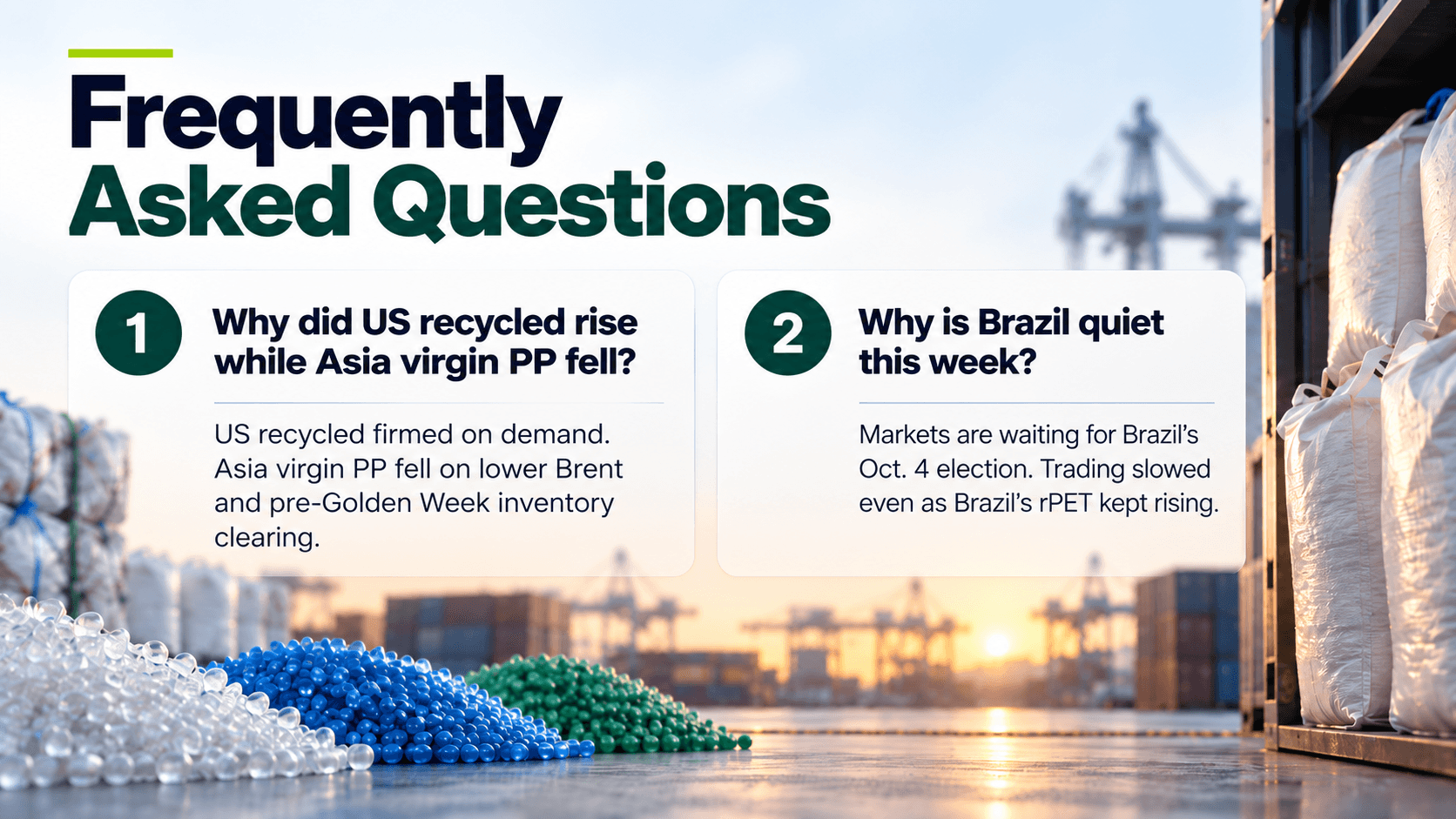 Frequently asked questions on US recycled plastics market firming and Brazil election-week trading pause, Week 5 September 2026