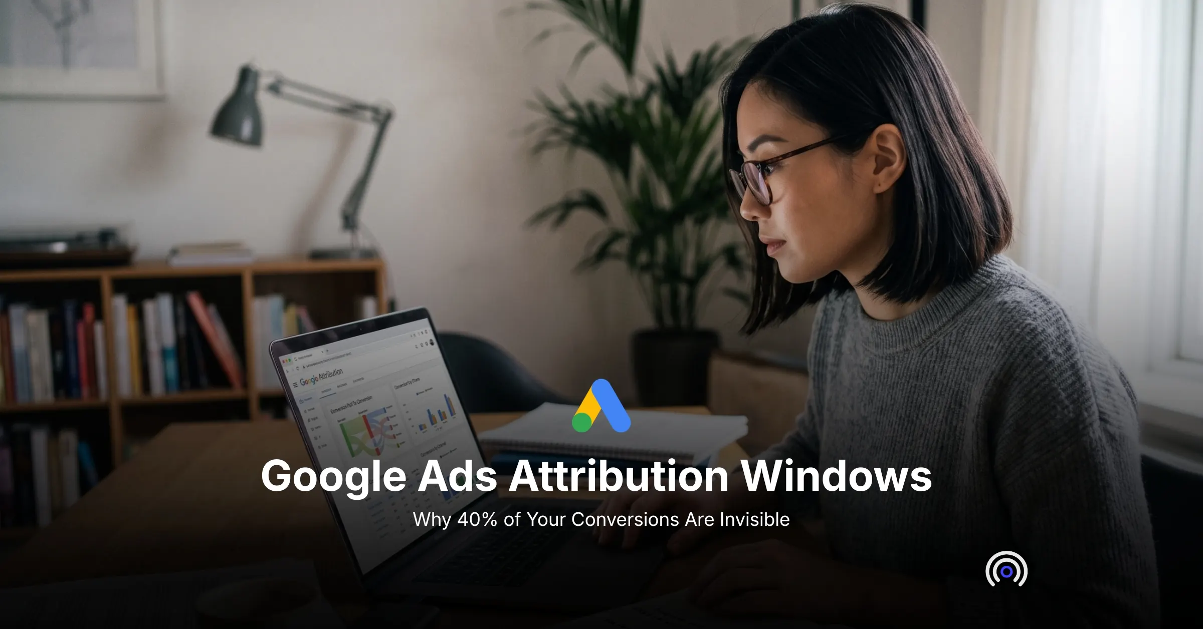 Google Ads Attribution