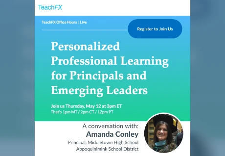Building Teacher & Instructional Leadership Capacity With Personalized PD