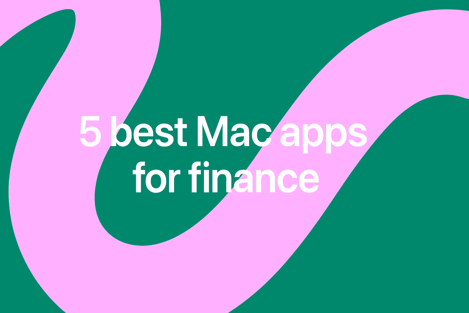 5 best Mac apps for finance teams in 2025